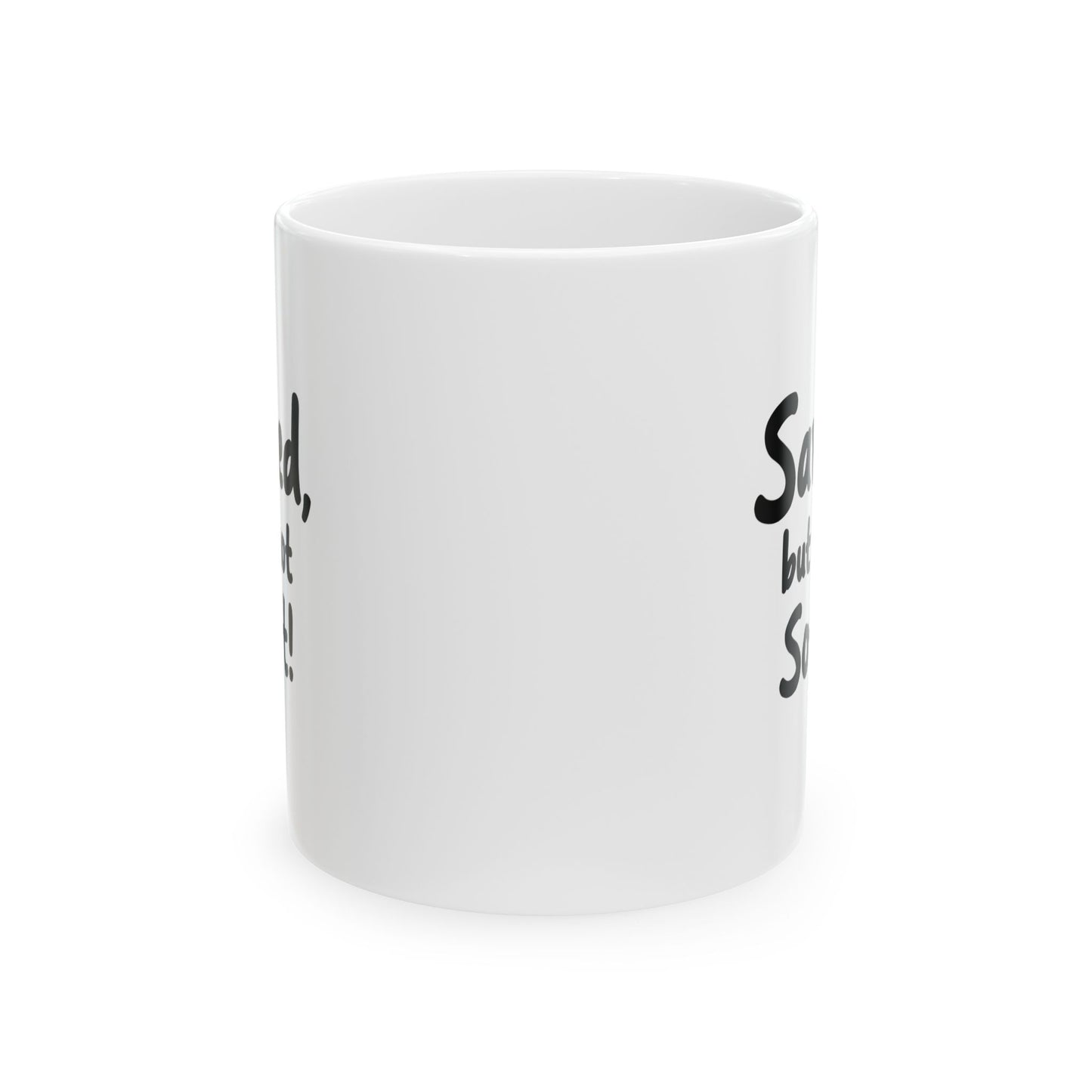 Funny Ceramic Mug - Perfect Gift for Coffee Lovers, Home Office Decor, Birthday Gift, Humor, Tea Drinkers