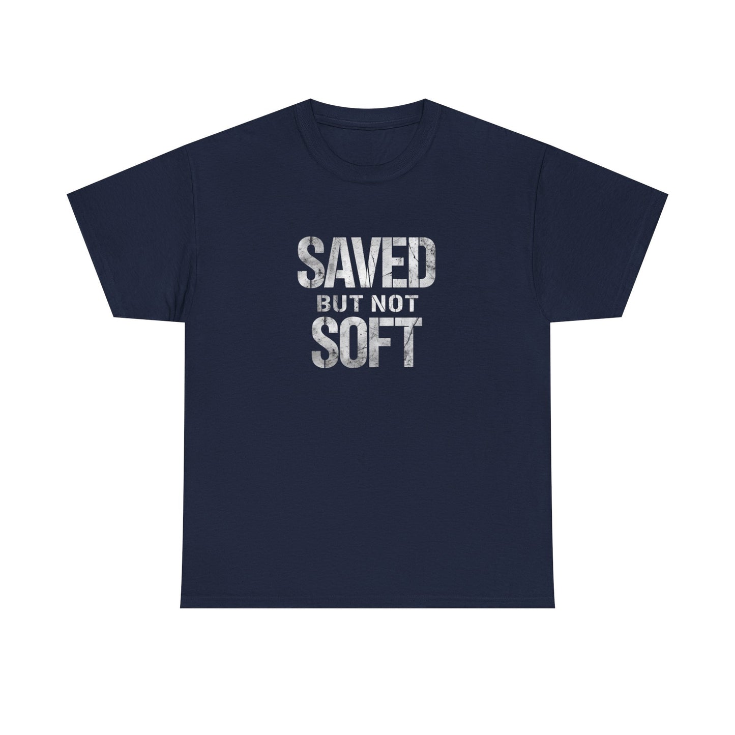 Saved But Not Soft Unisex Heavy Cotton Tee, Casual Wear, Gift for Friends, Christian Apparel, Everyday Comfort