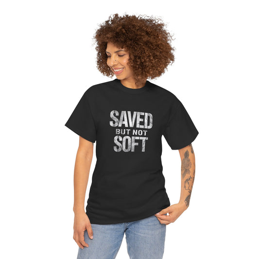 Saved But Not Soft Unisex Heavy Cotton Tee, Casual Wear, Gift for Friends, Christian Apparel, Everyday Comfort