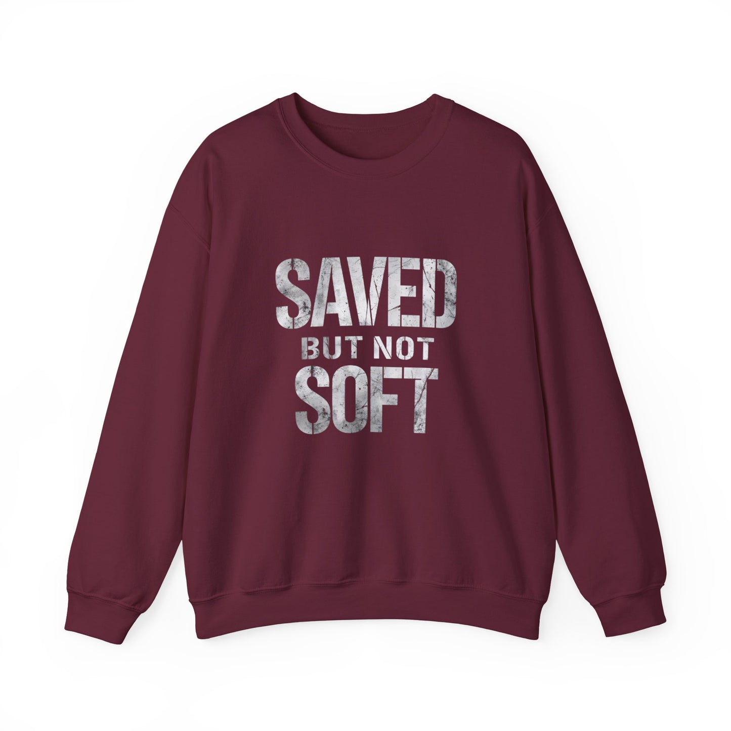Saved But Not Soft Crewneck Sweatshirt, Cozy Unisex Sweatshirt, Casual Layering Wear, Perfect Gift for Friends & Family, Everyday Comfort