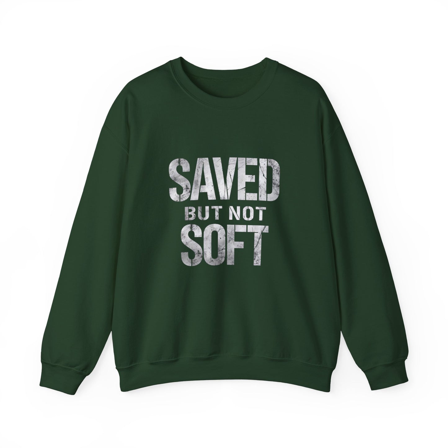 Saved But Not Soft Crewneck Sweatshirt, Cozy Unisex Sweatshirt, Casual Layering Wear, Perfect Gift for Friends & Family, Everyday Comfort