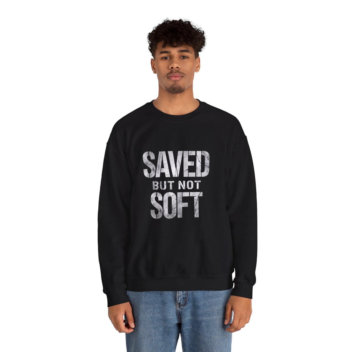 Saved But Not Soft Crewneck Sweatshirt, Cozy Unisex Sweatshirt, Casual Layering Wear, Perfect Gift for Friends & Family, Everyday Comfort