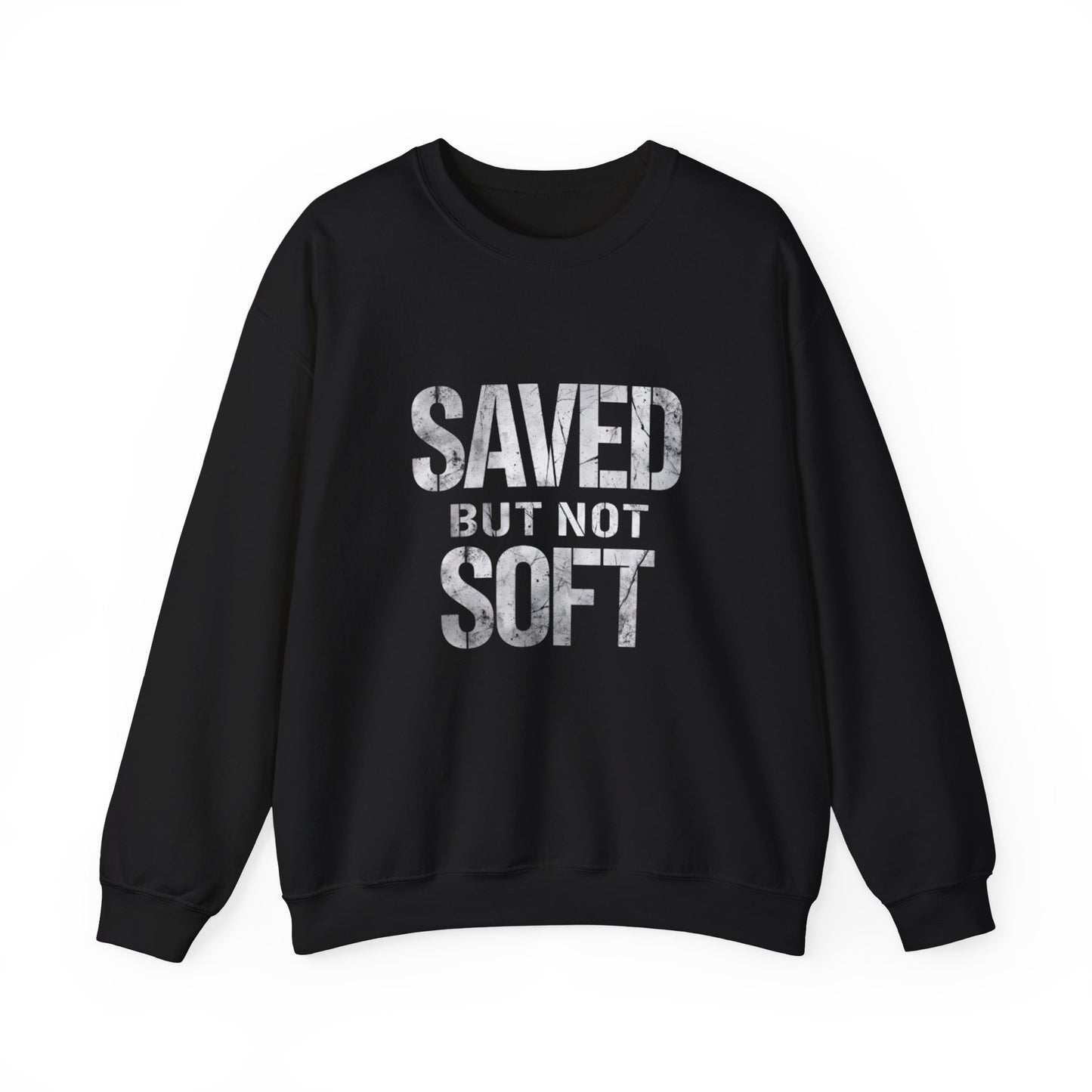 Saved But Not Soft Crewneck Sweatshirt, Cozy Unisex Sweatshirt, Casual Layering Wear, Perfect Gift for Friends & Family, Everyday Comfort