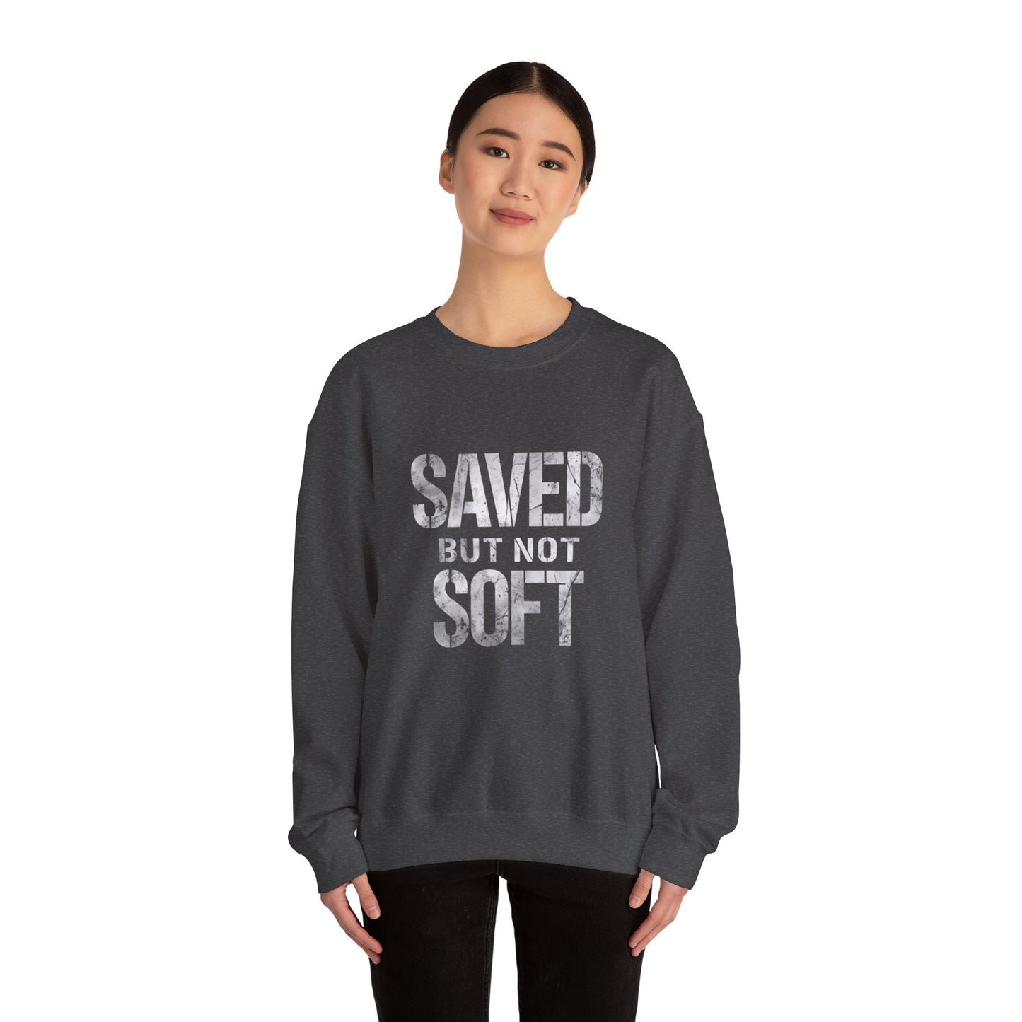 Saved But Not Soft Crewneck Sweatshirt, Cozy Unisex Sweatshirt, Casual Layering Wear, Perfect Gift for Friends & Family, Everyday Comfort